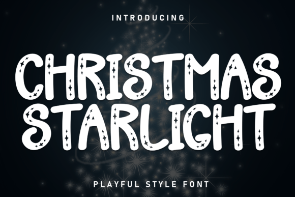 Christmas Starlight: Unlocking the Charm of a Quirky Display Font for Modern Design