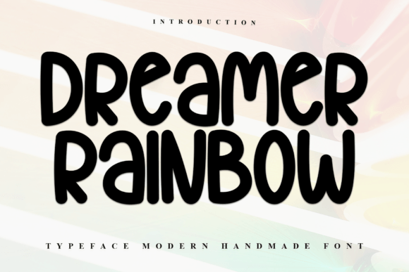 Dreamer Rainbow: A Practical Guide to Integrating Festive Typography into Your Workflow