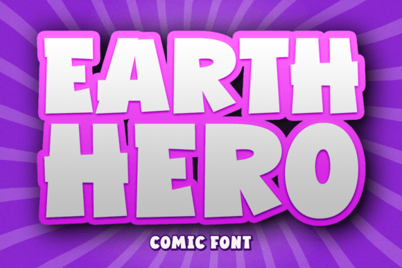 Earth Hero: Elevating Visual Impact with a Bold Comic Typeface