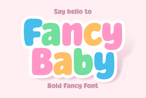 Fancy Baby: A Practical Evaluation of a Bold Display Typeface
