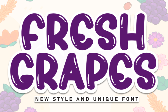 Fresh Grapes: The Playful Typography Revolutionizing Digital Whimsy