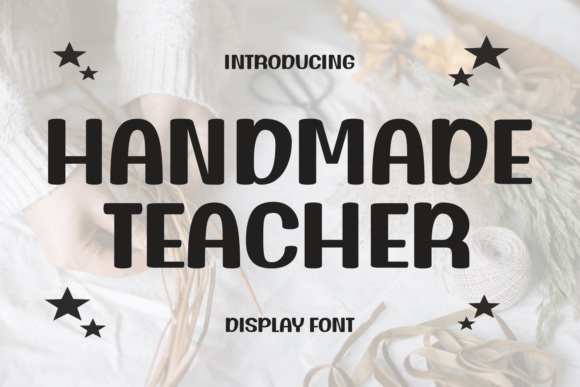 Handmade Teacher: A Timeless Display Font