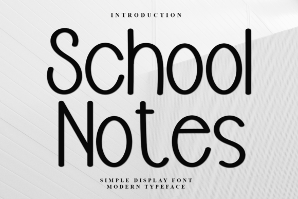 School Notes: Integrating a Timeless Display Font into Your Creative Workflow