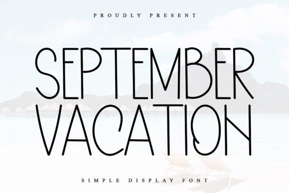 September Vacation: The Art of Elegant Typography for Modern Design
