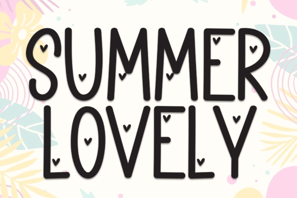 Summer Lovely: Integrating Whimsical Typography Into Your Creative Workflow